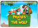 Piggies And The Wolf